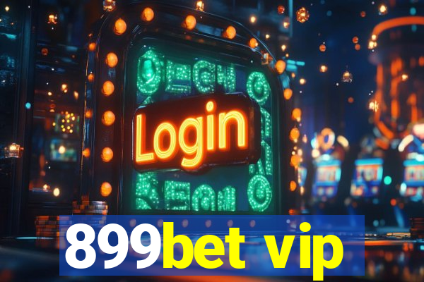 899bet vip